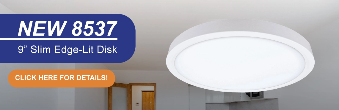 New 8537, 9" Slim Edge-Lit Disk on an apartment ceiling background.